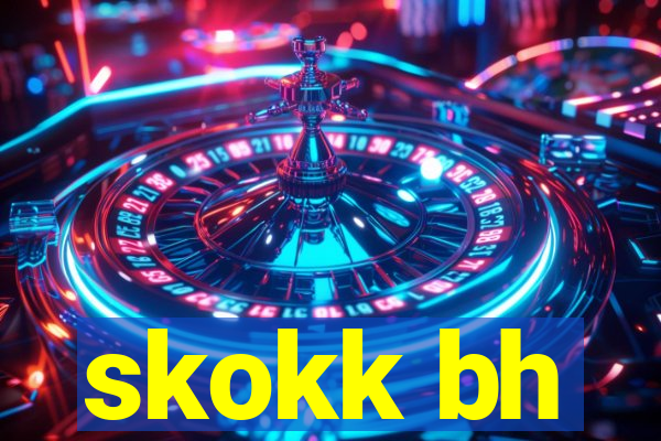 skokk bh